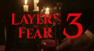 Korku Oyunlarının Yeni Yüzü: Layers of Fear 3