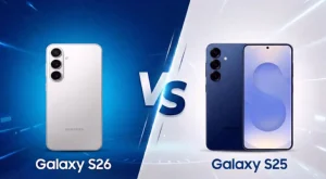 Samsung Galaxy S26 ve Galaxy S25: Hangisi Tercih Edilmeli?