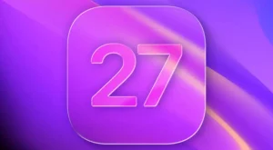 Akıllı Yaşam: iOS 27 ile Gelen Yenilikler